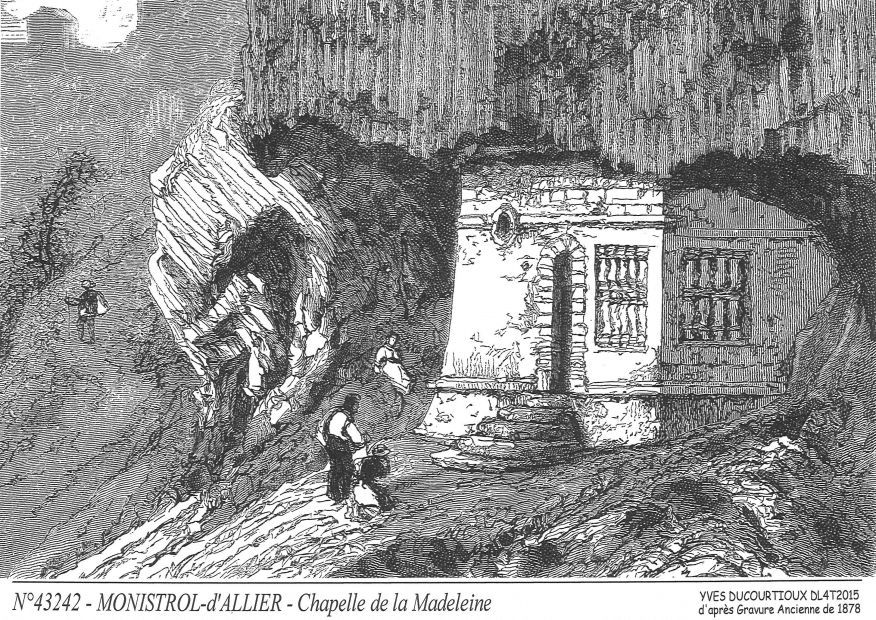 N 43242 - MONISTROL D ALLIER - chapelle de la madeleine (d'aprs gravure ancienne)